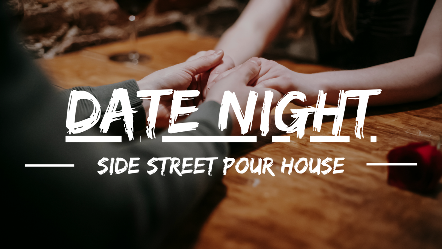 Date Night at Side Street Pour House in Lenoir
